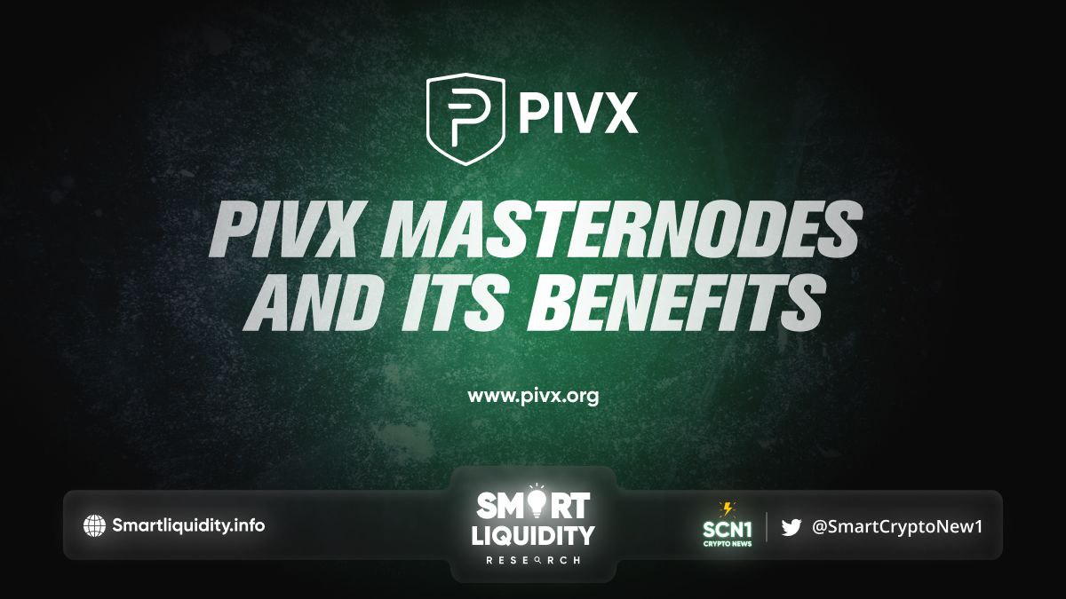The Benefits Of PIVX Masternodes