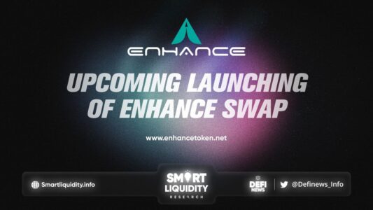 Upcoming Launch Of Enhance Swap