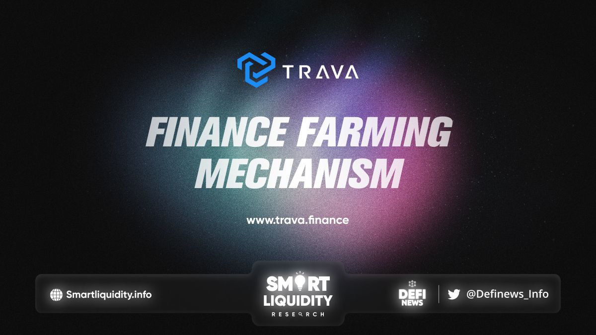 Trava Finance Farming Mechanism