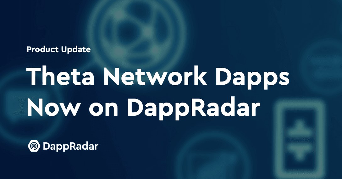 Theta Network Dapps On DappRadar