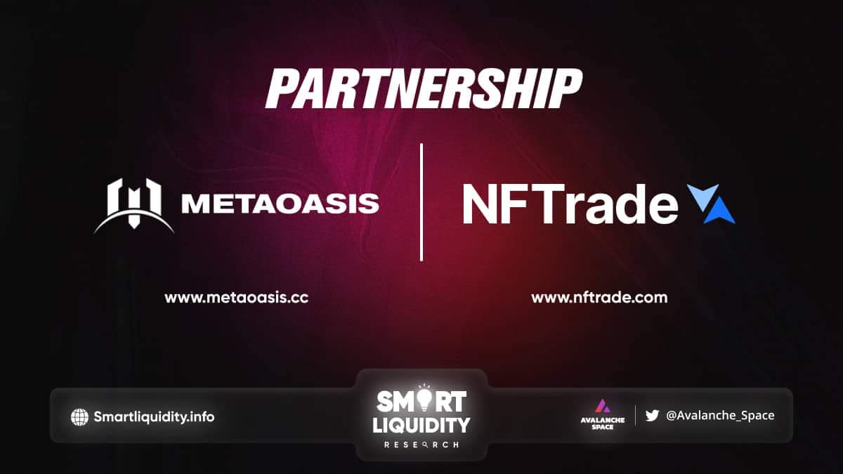 NFTrade and MetaOasis Strategic Partnership