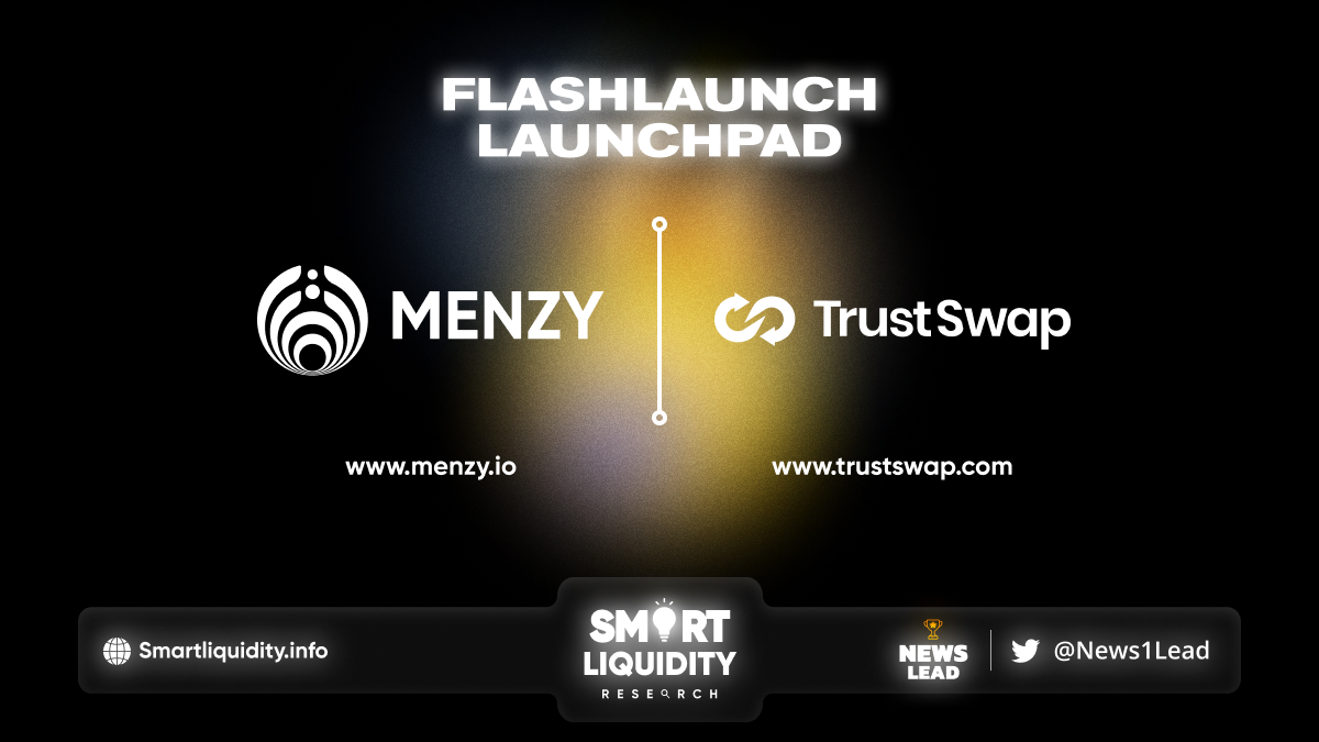 Menzy & TrustSwap FlashLaunch