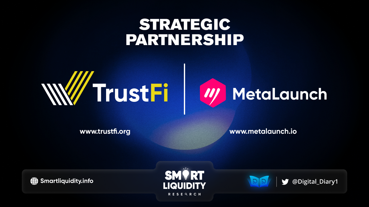 TrustFi x Metalaunch Partnership