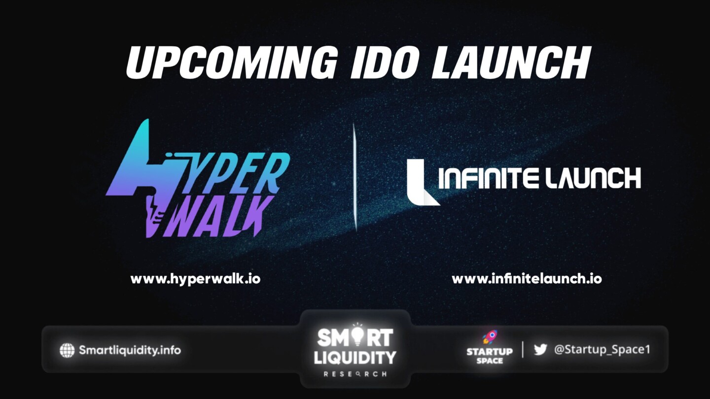 Hyper Walk Upcoming IDO on Infinite Launch
