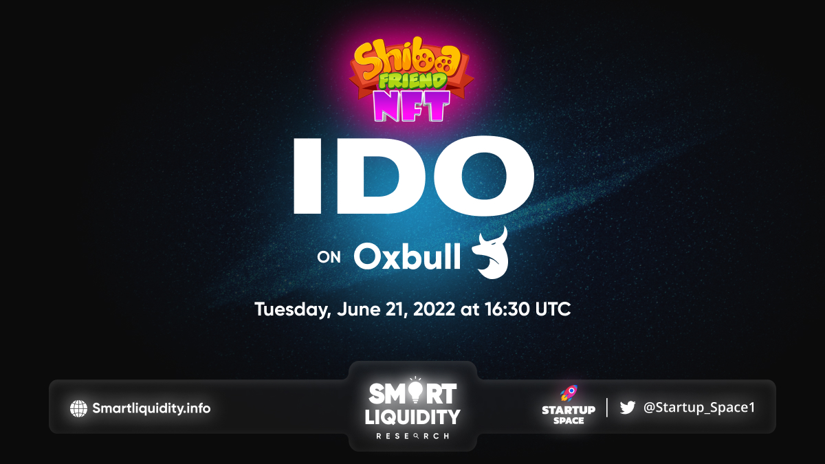 ShibafriendNFT Upcoming IDO on Oxbull!
