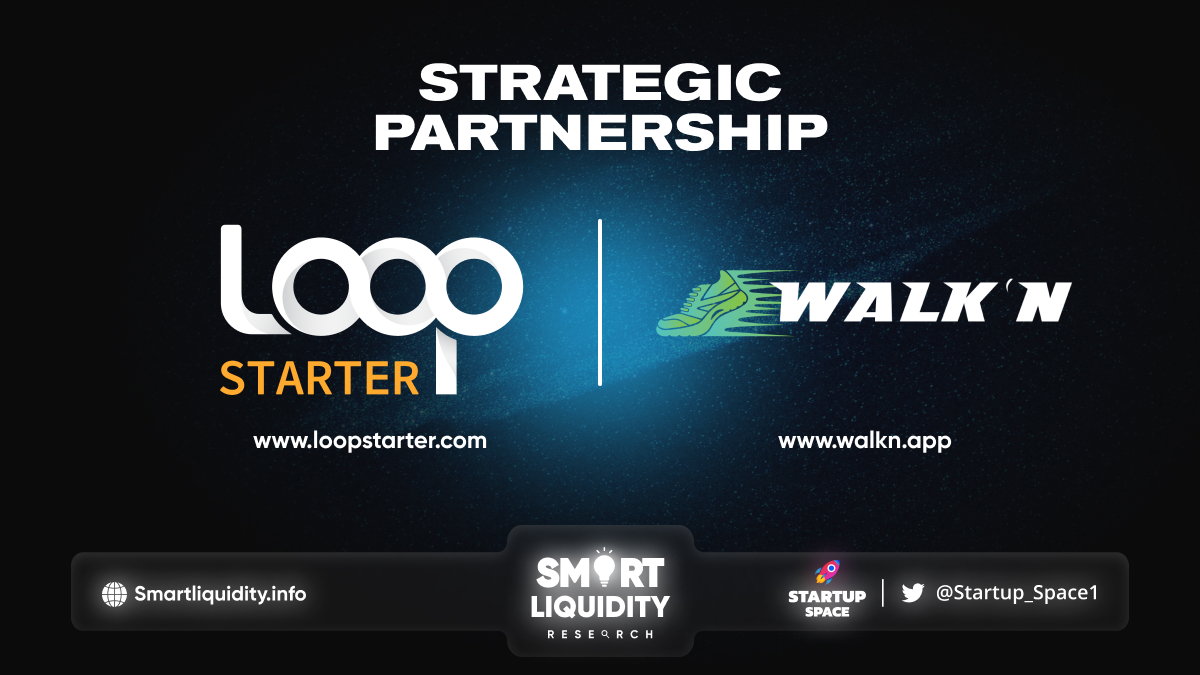 LOOPStarter Strategic Partnership with WalkN