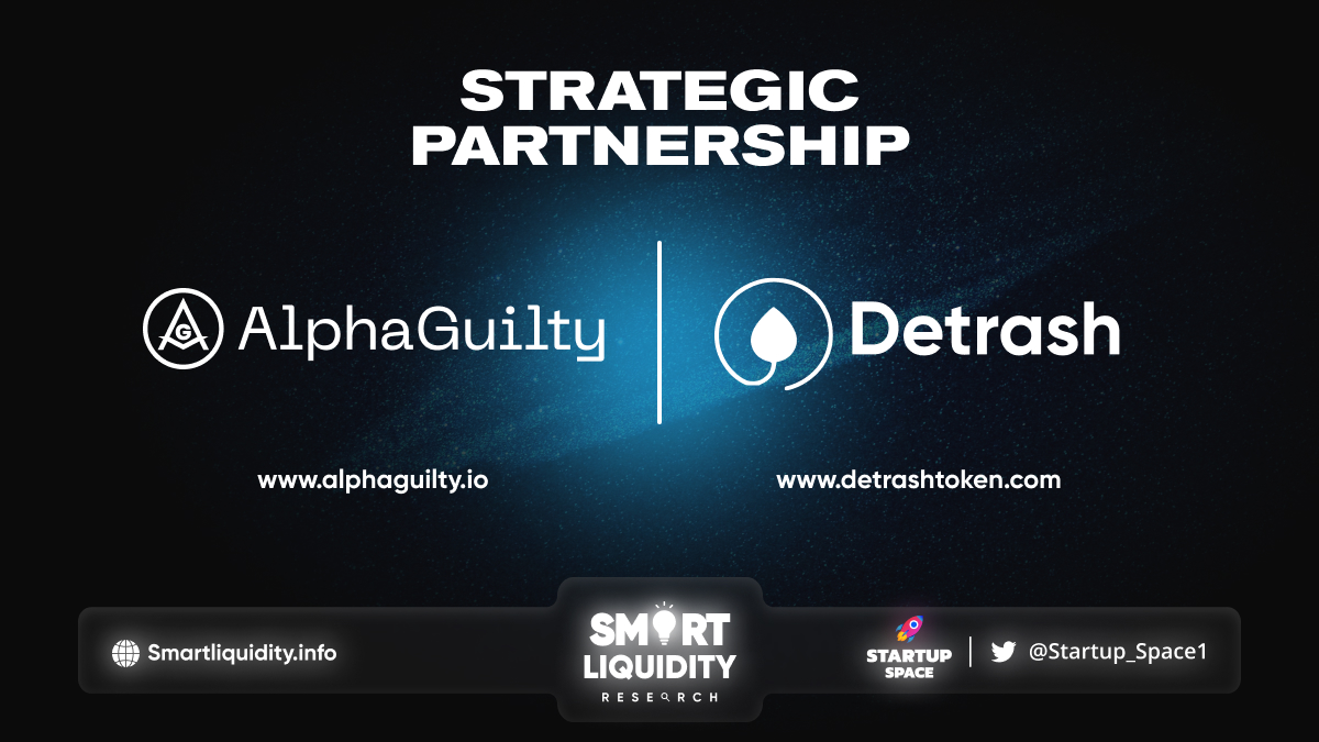 Alpha Guilty Strategic Partnership with Detrash