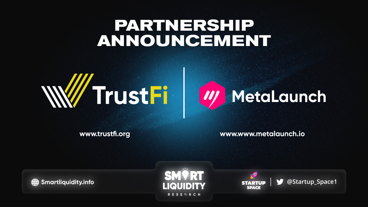 MetaLaunch Announces Partnership with TrustFi