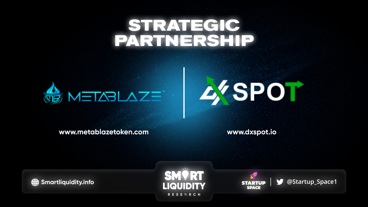 Metablaze Announces Partnership with Dx Spot