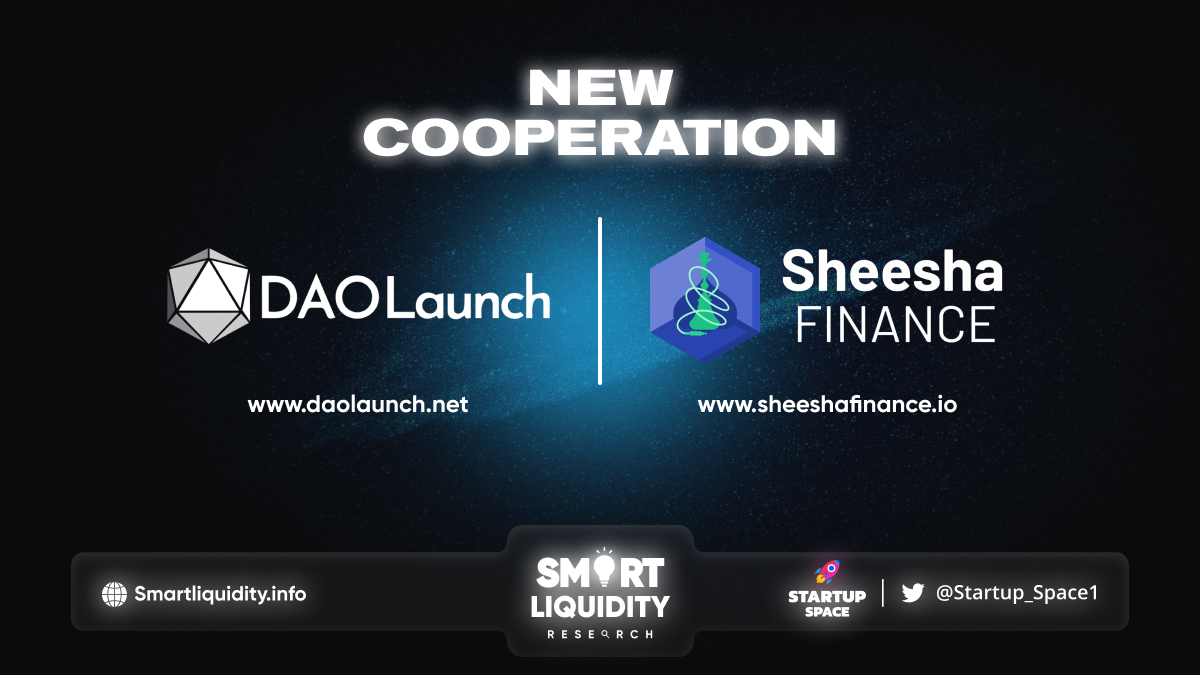 Sheesha Finance Cooperates with DAOLaunch