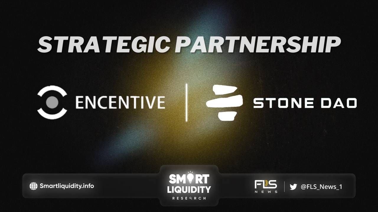 Encentive And StoneDAO Strategic Partnership