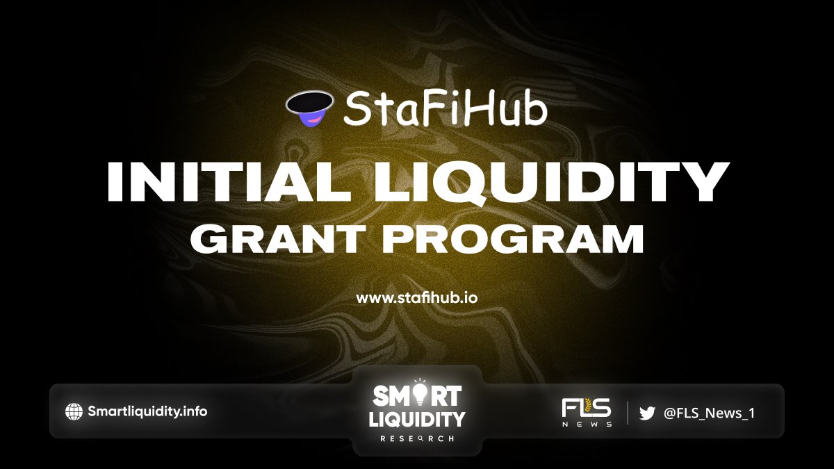 StaFi Initial Liquidity Grant