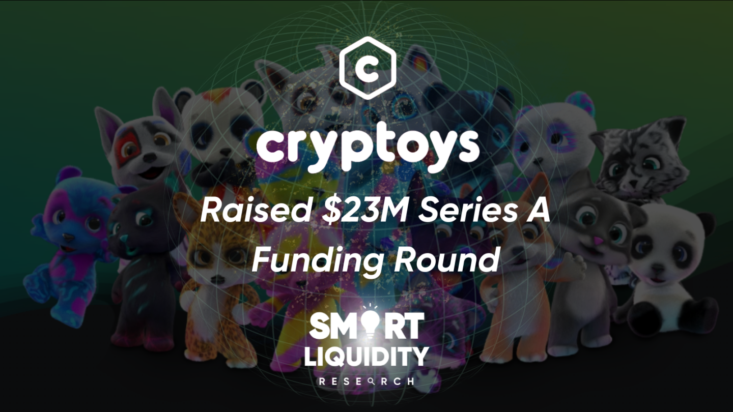 CrypToys Raised $23M Series A Funding
