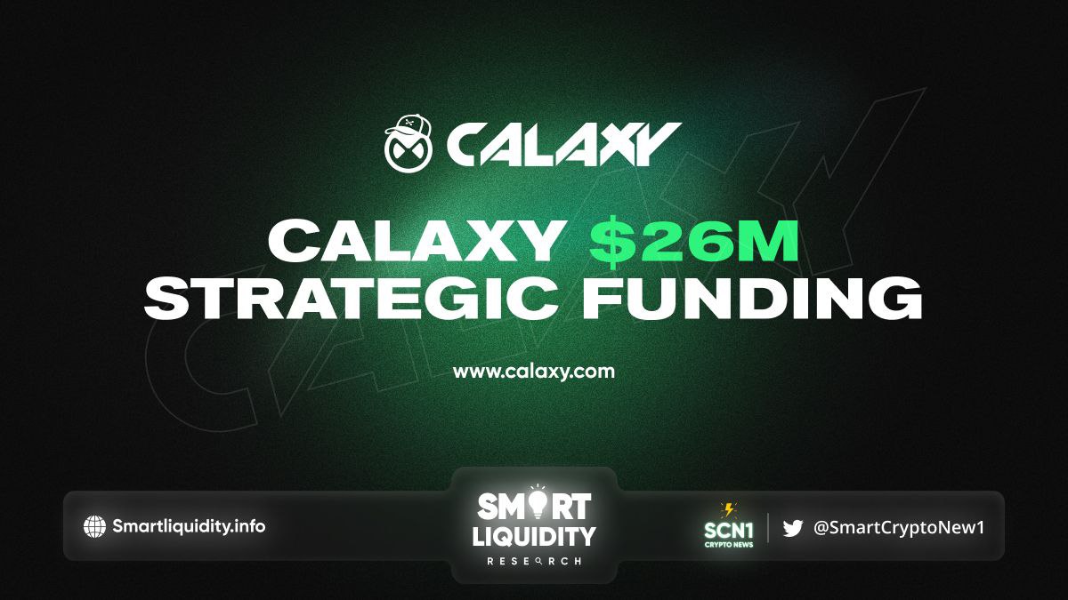 Calaxy raised $26 million