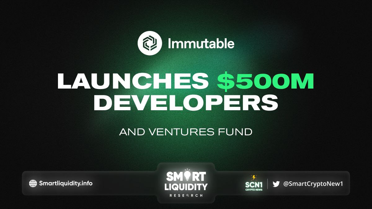 Immutable $500M Developer