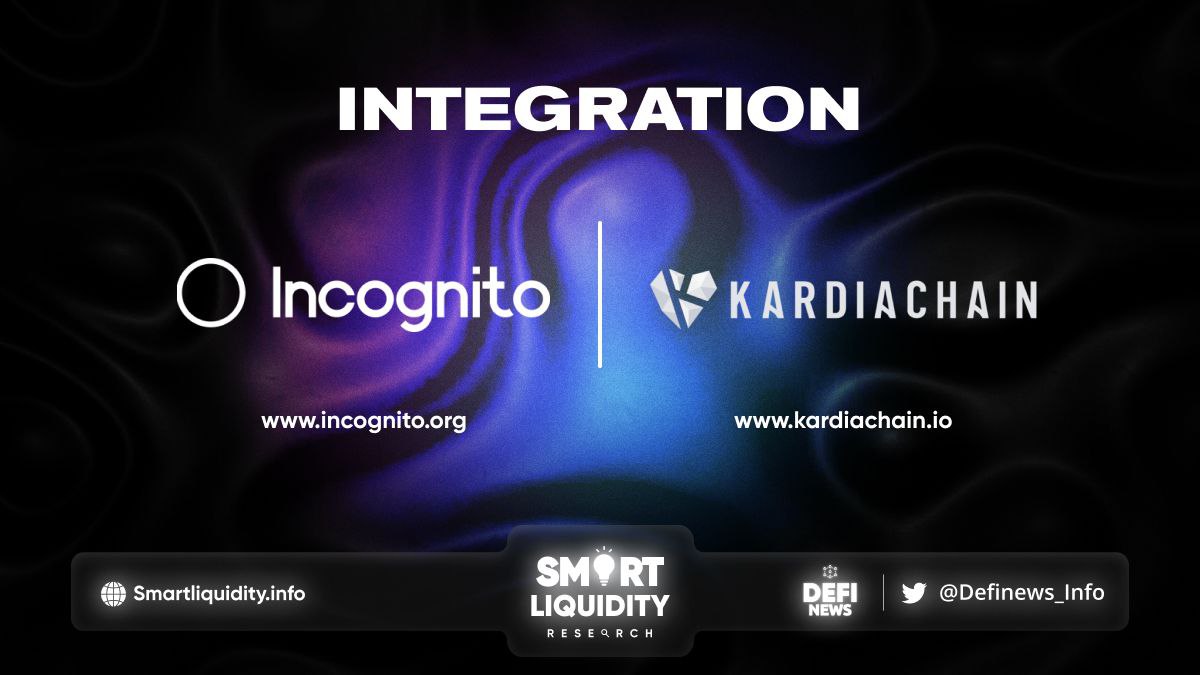 KardiaChain integrates with IncognitoChain
