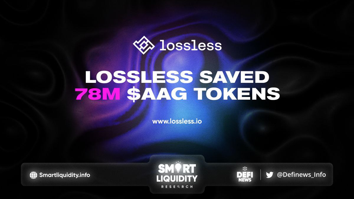 Lossless Saved 78M of $AAG Tokens