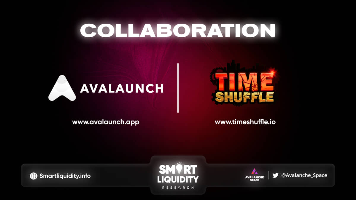 Avalaunch latest Collaboration with TimeShuffle