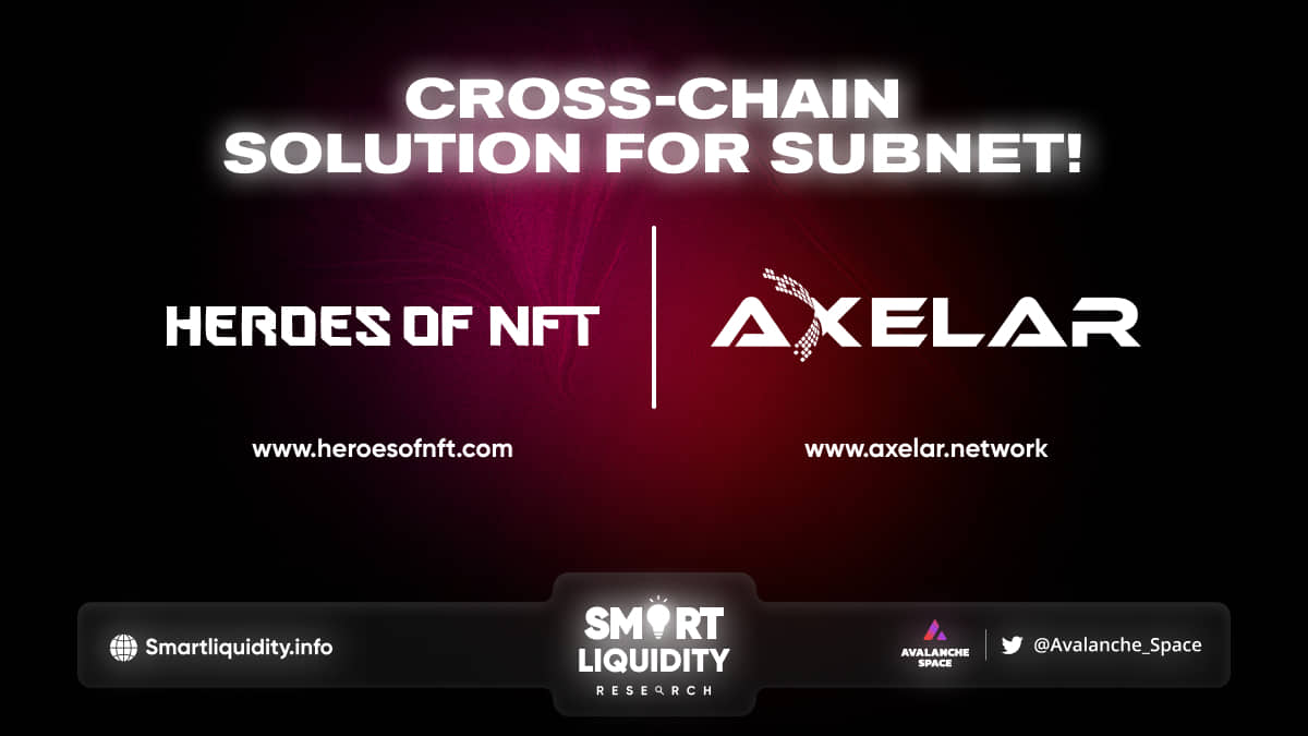 Heroes of NFT Collaboration with Axelar