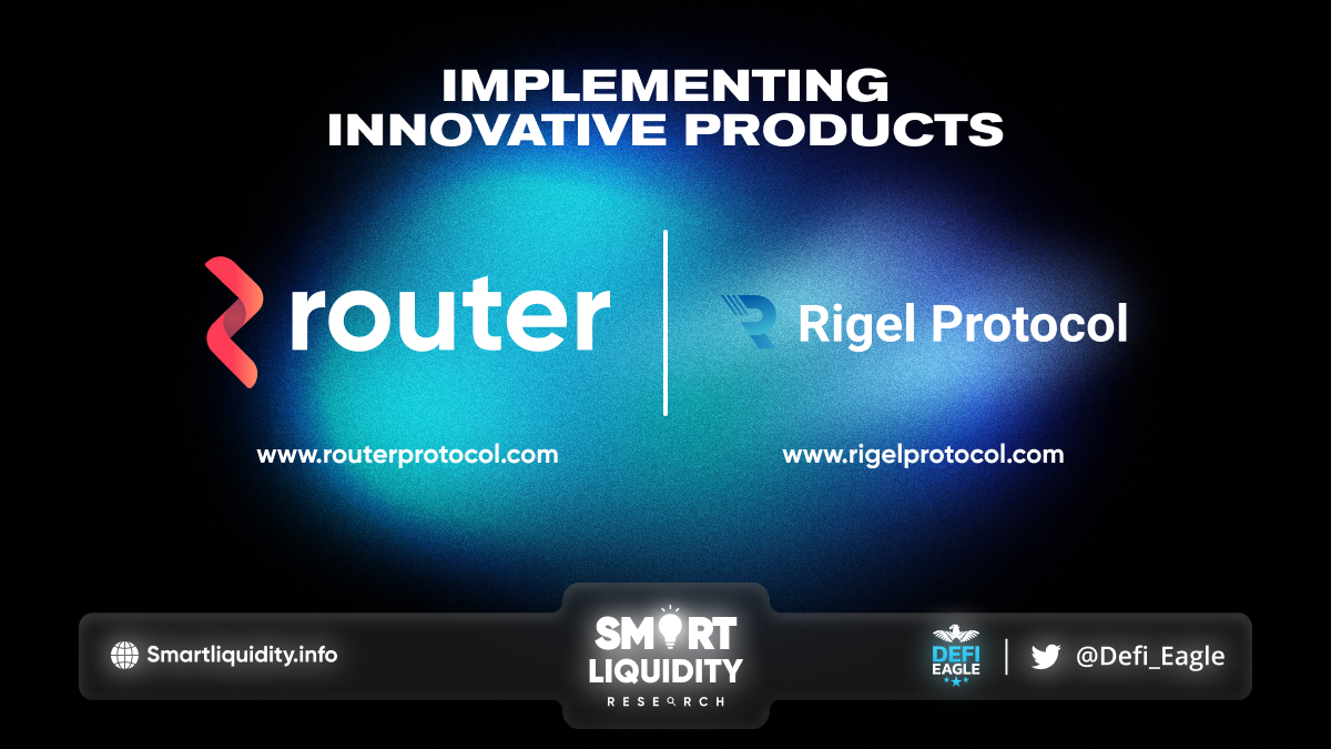 Rigel Protocol & Router Partnership