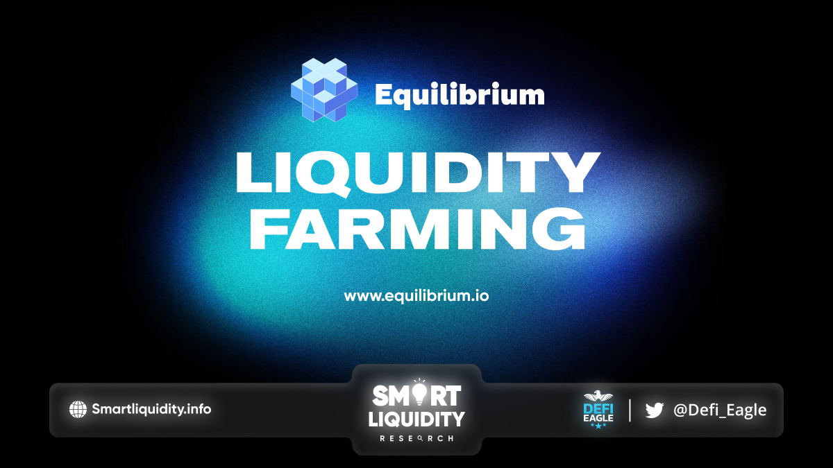 Introducing Equilibrium Liquidity Farming
