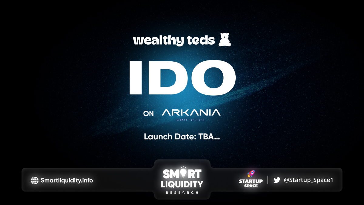 Wealthy Teds Upcoming IDO on Arkania!