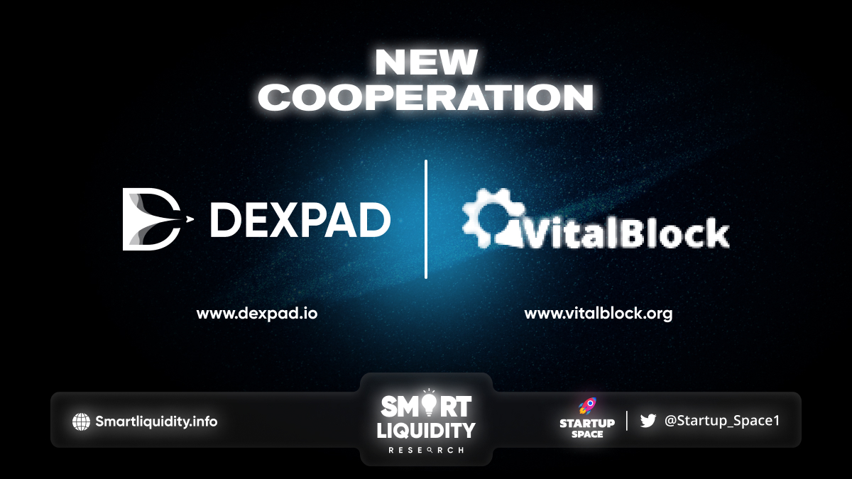 Vital Block Announces Cooperation with DexPad
