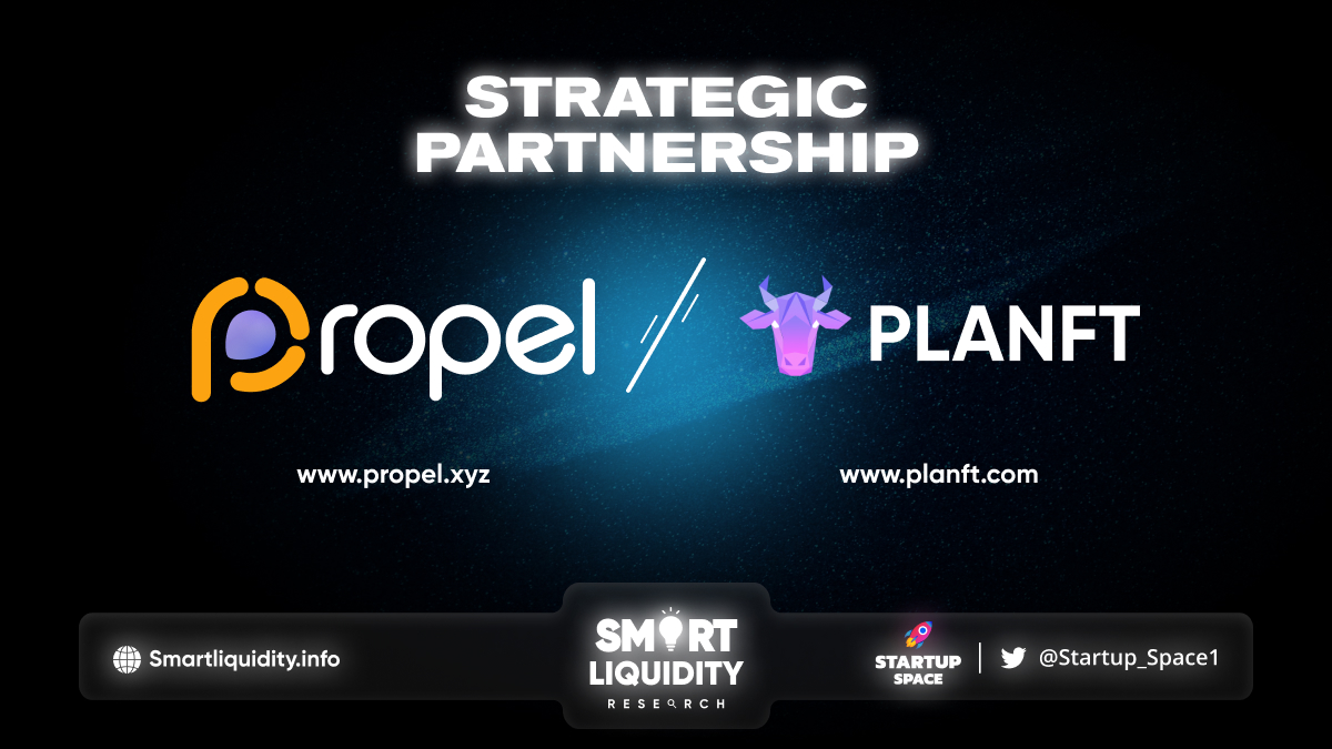 Propel Strategic Partnership with PlaNFT!