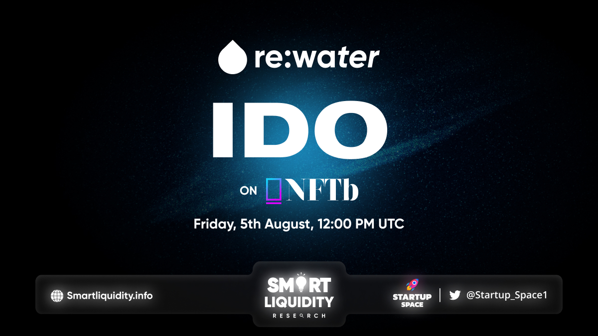 Re:water Upcoming IDO on NFTb!