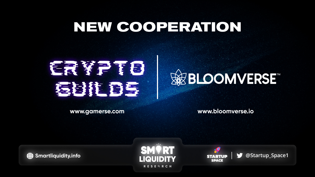 Crypto Guilds Announces Cooperation with Bloomverse!