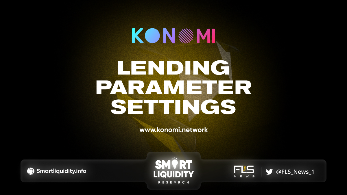 Konomi Lending Parameter Settings
