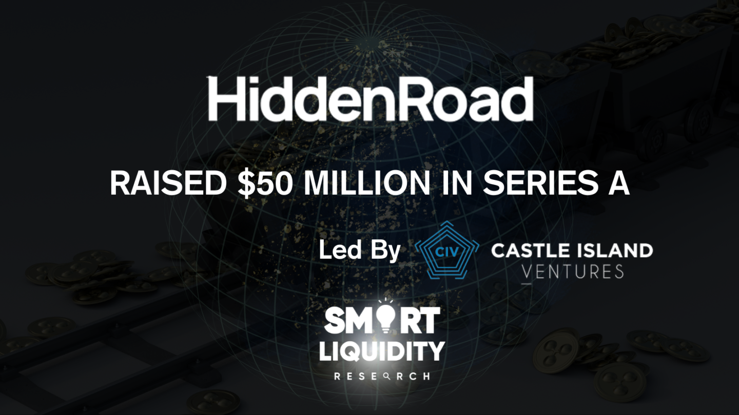 HIDDEN ROAD RAISED $50M in Series A