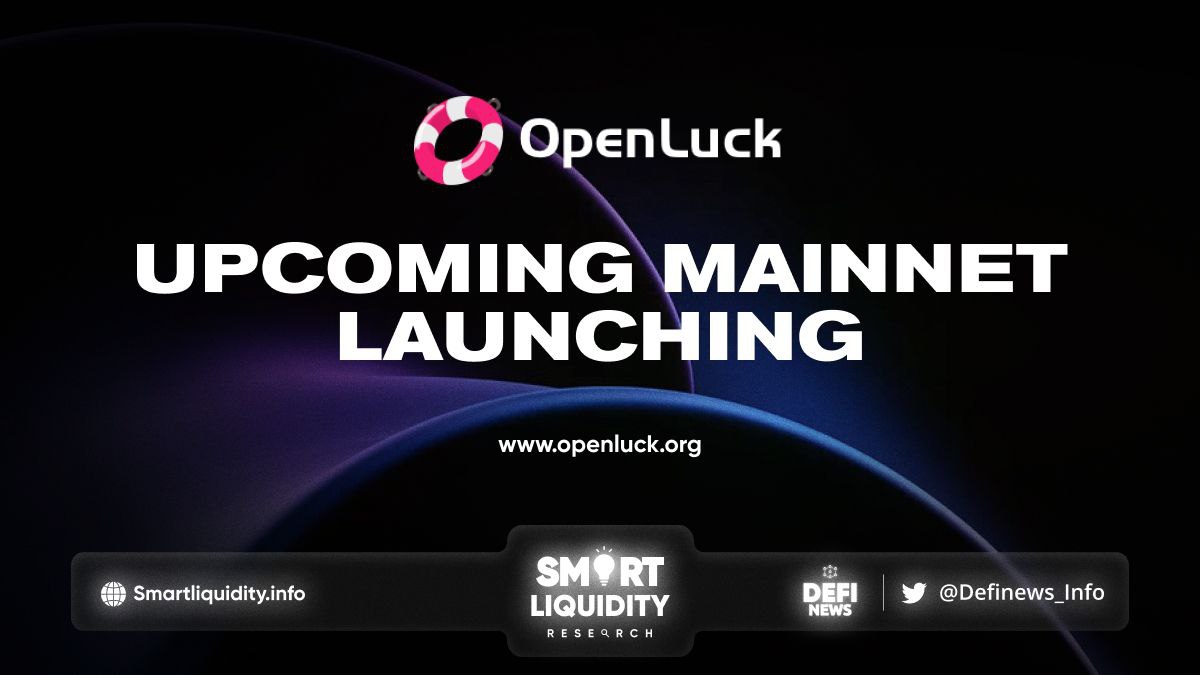 OpenLuck Mainnet Is Coming