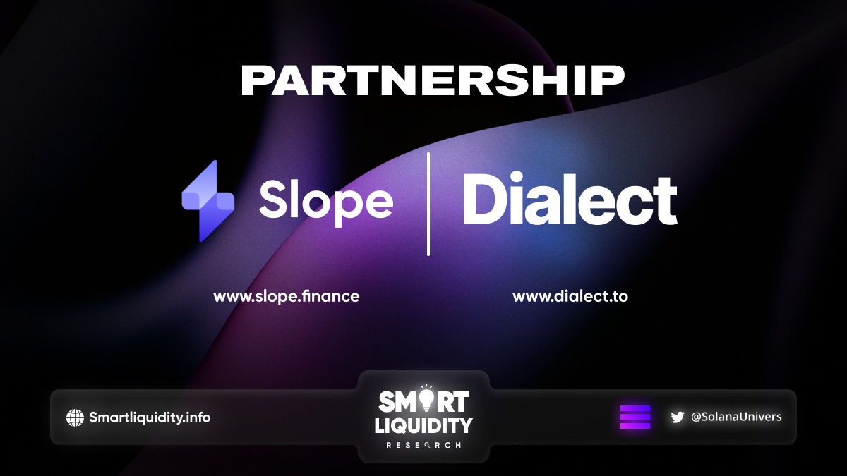 Slope Finance Partnership with Dialect