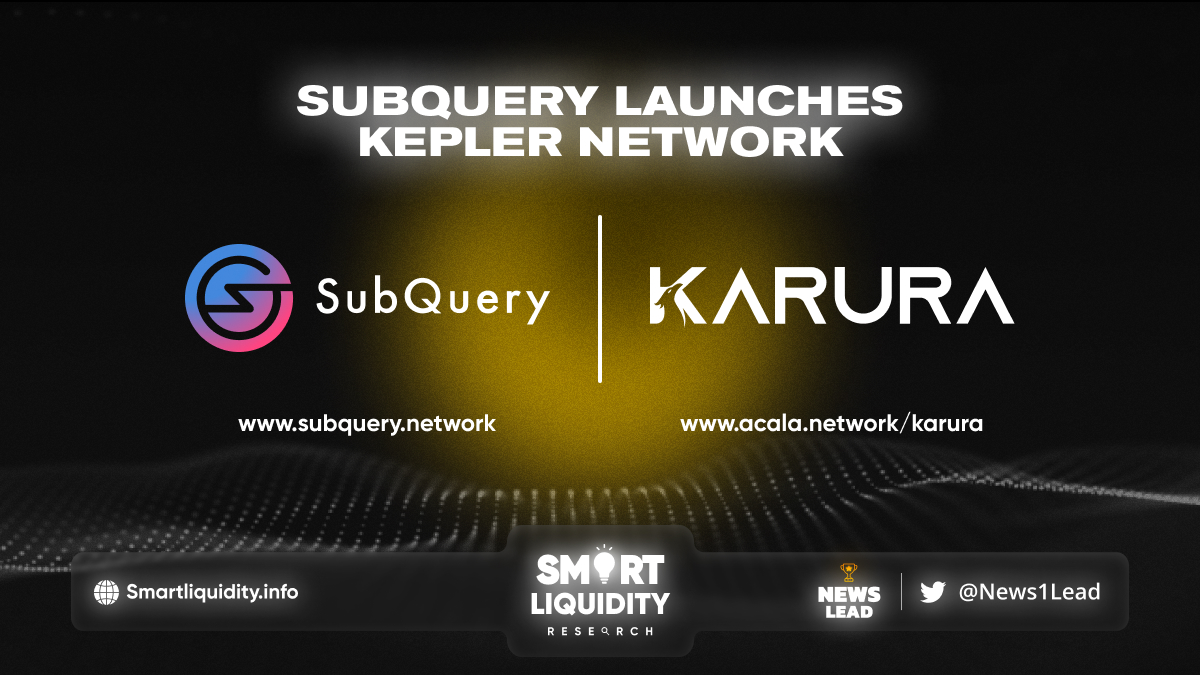 SubQuery Launches Kepler Network