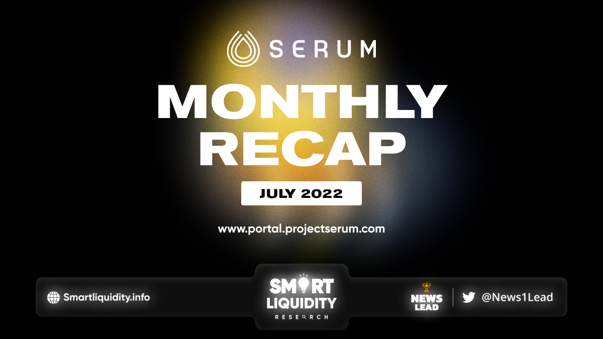 Serum July Monthly Recap