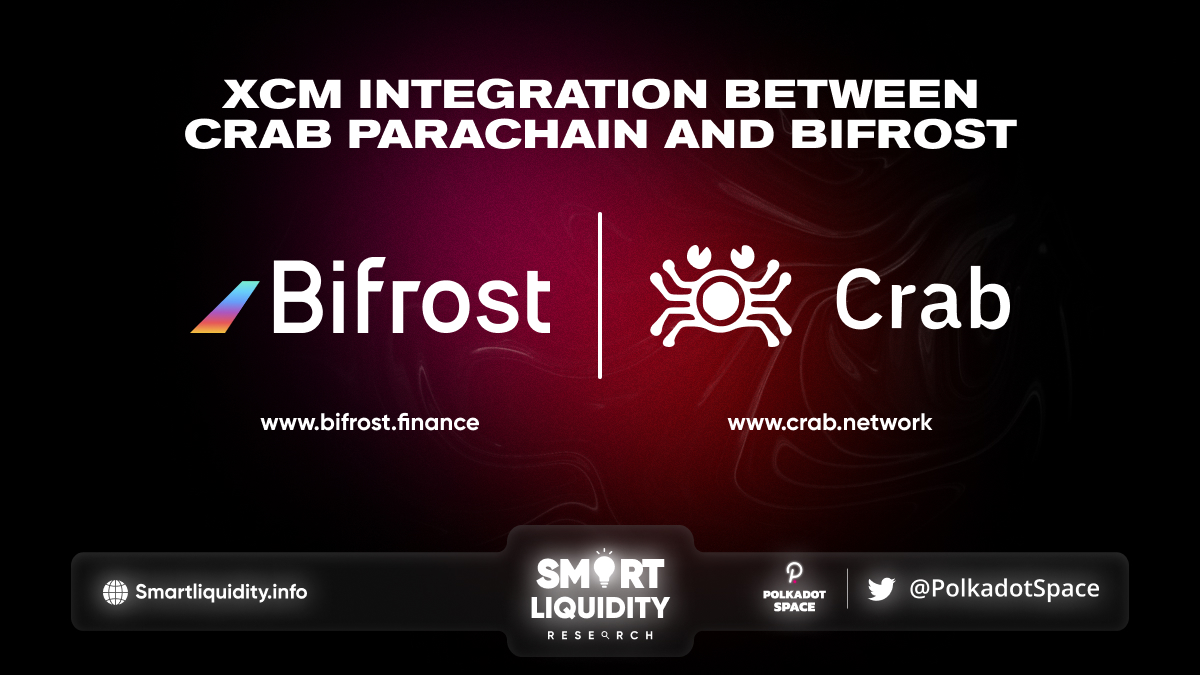 XCM Integration Bifrost And Crab