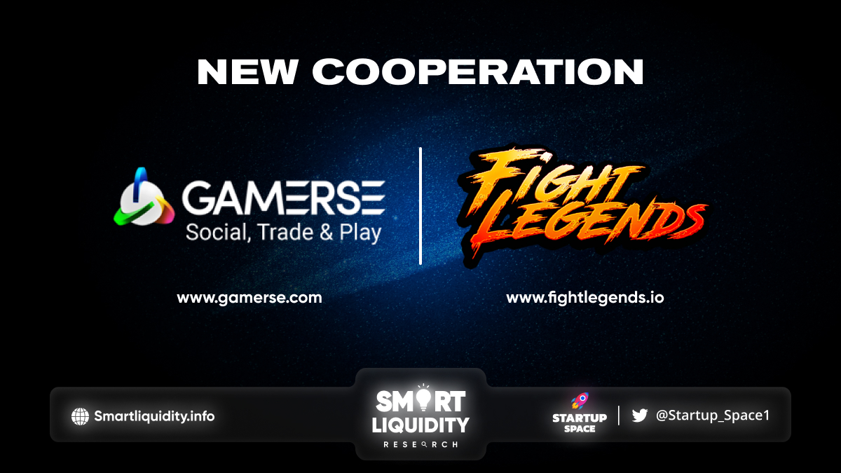 Gamerse New Cooperation with Fight Legends!