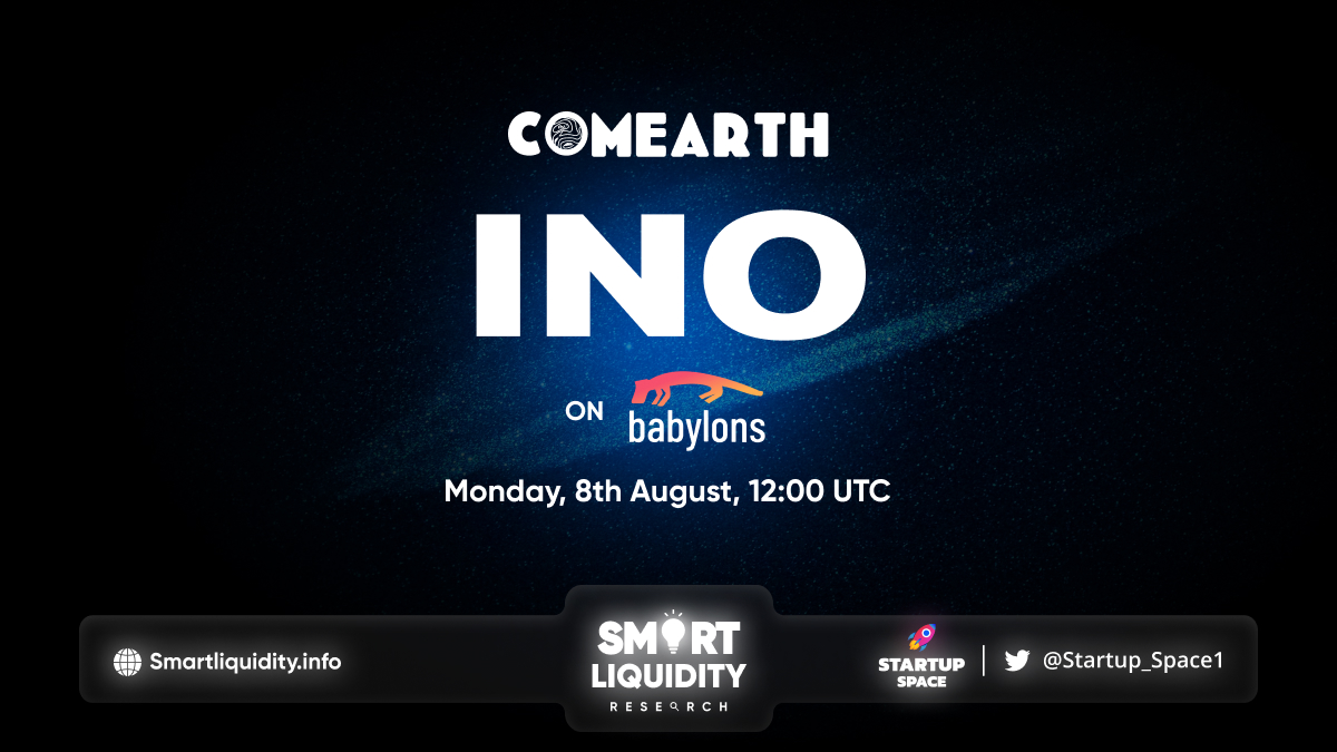 COMEARTH Upcoming INO Launch on Babylons!