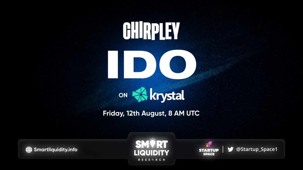 Chirpley Upcoming IDO on KrystalGO Launchpad!