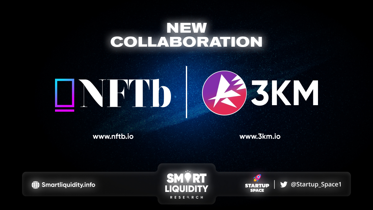 3KM Announce Partnership with NFTb!