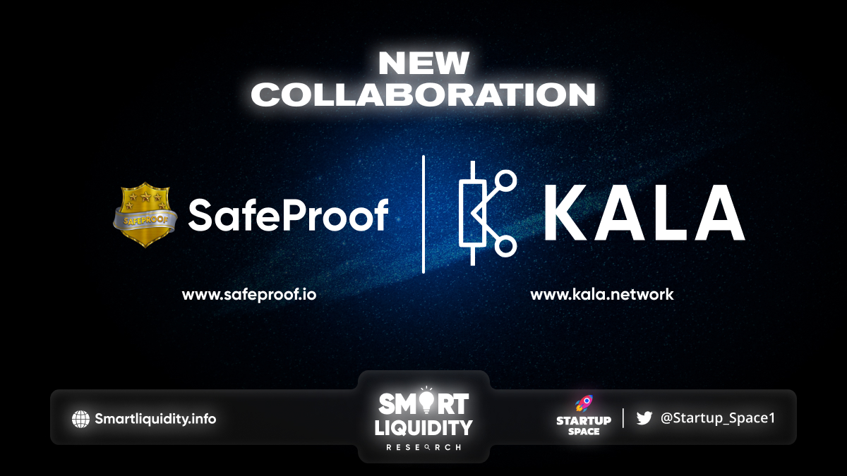 SafeProof New Partnership with KALA Network!