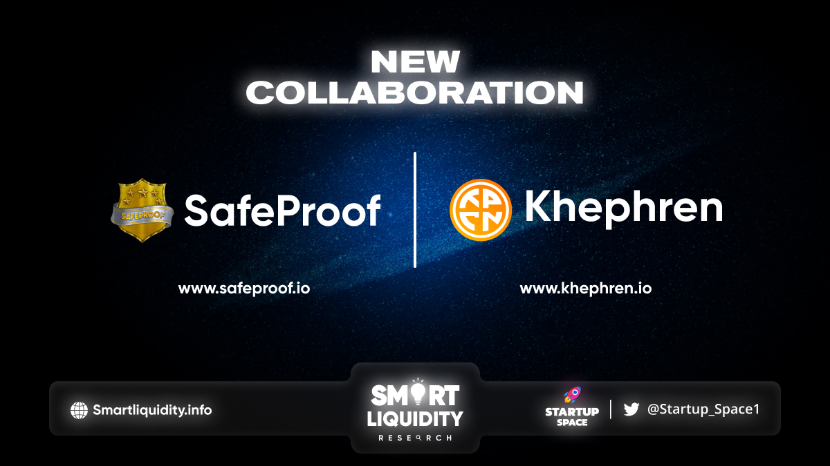 SafeProof New Collaboration with Khephren!