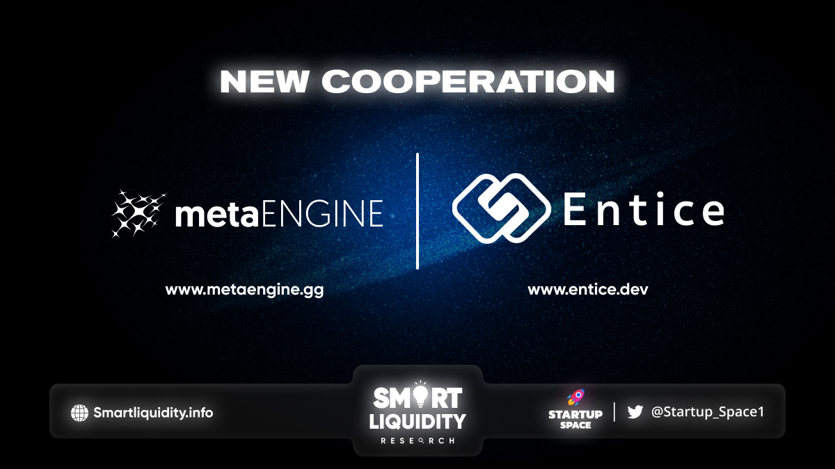 MetaENGINE New Cooperation with Entice