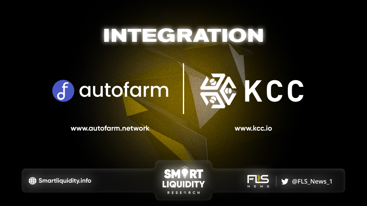 Autofarm Collaboration With KCC