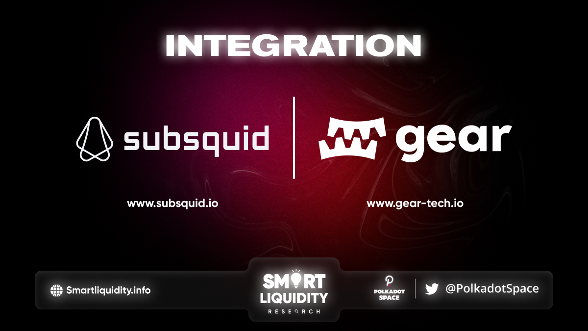 Subsquid Integration With Gear