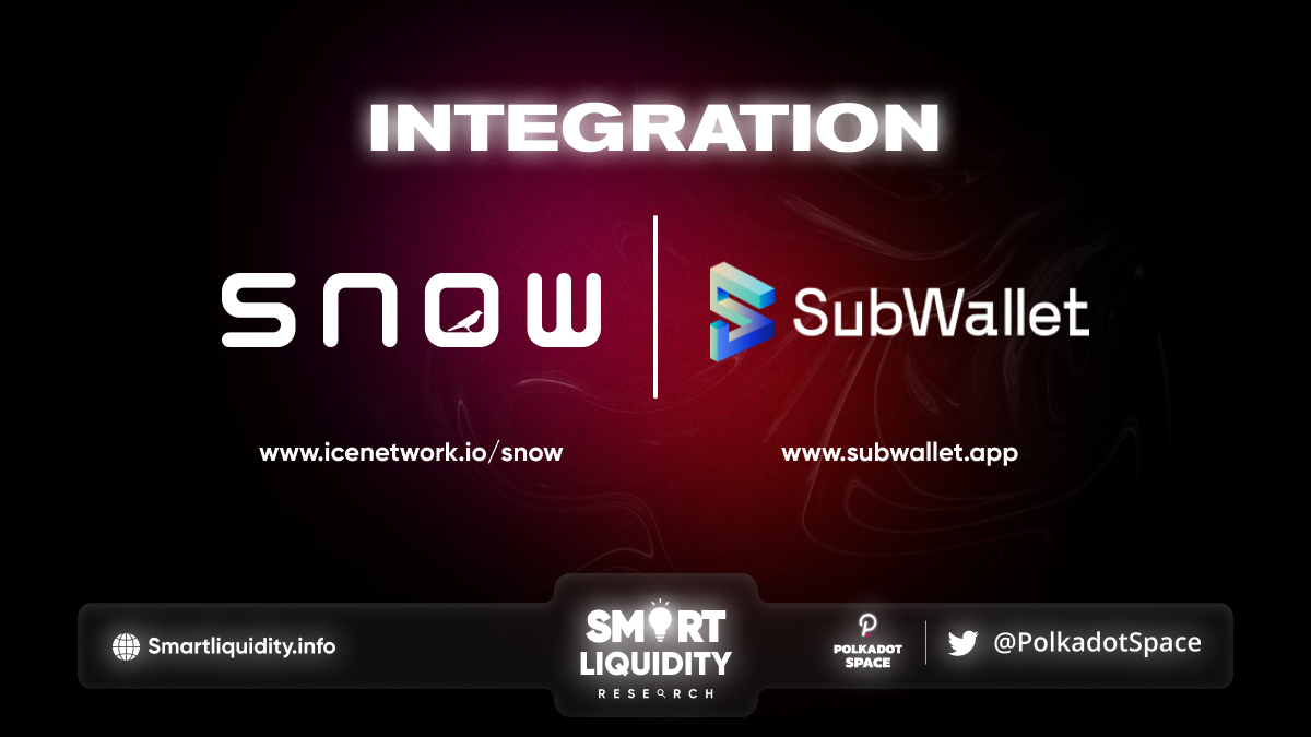SubWallet Integrates SNOW Network