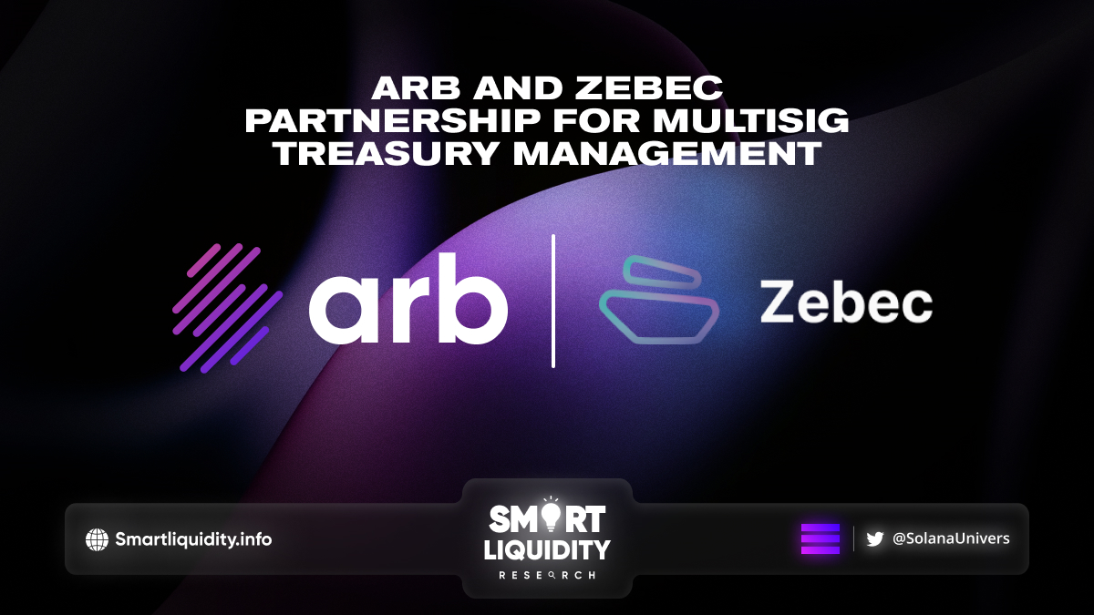 Arb Partnership with Zebec for Multisig Treasury Management