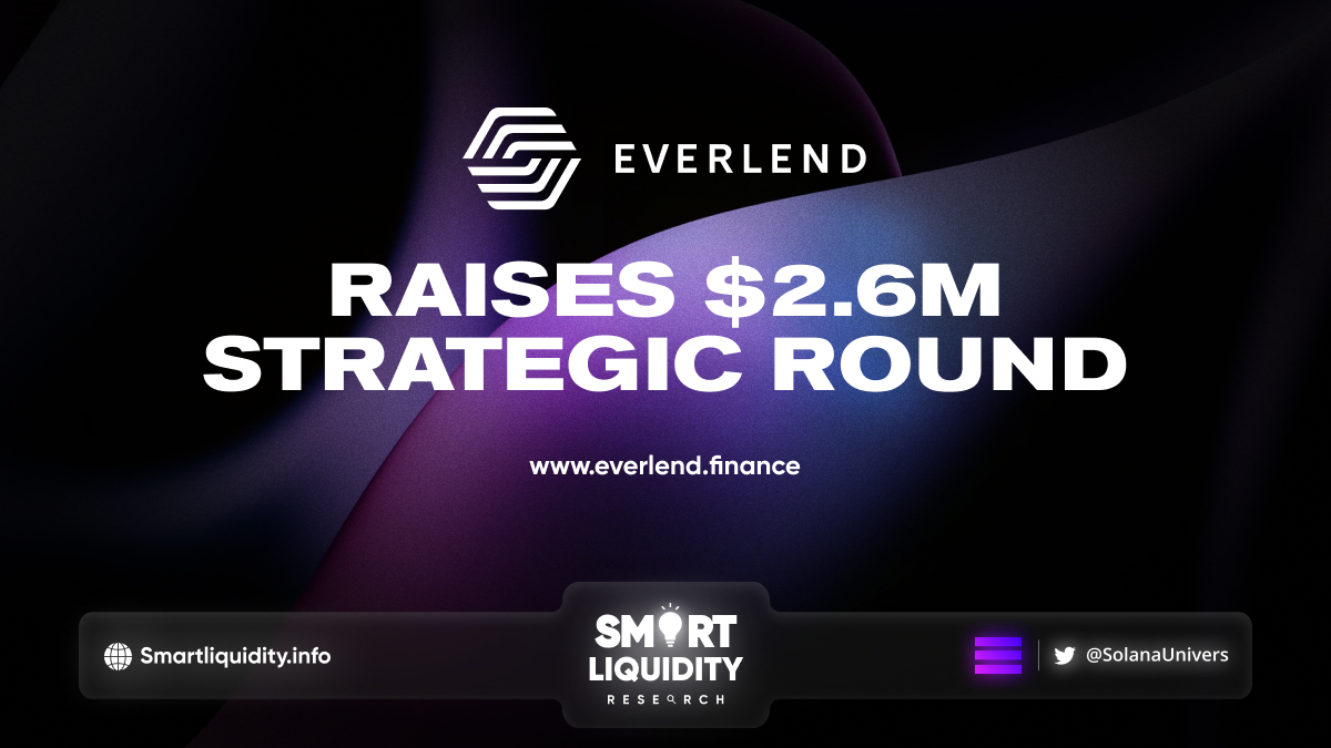 Everlend Raises $2.6M