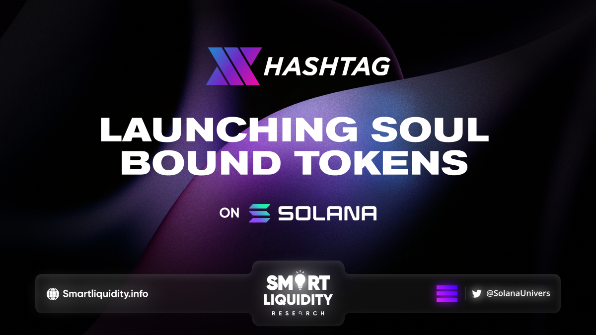 xHashtag Launching Soul Bound Tokens On Solana